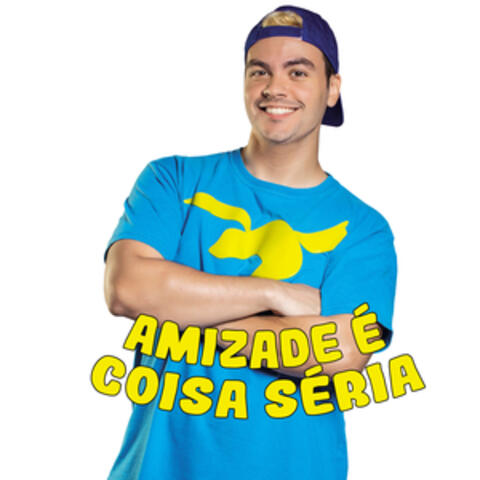 Amizade é Coisa Séria