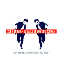 El Baile de los Que Sobran: Tributo a Jorge González