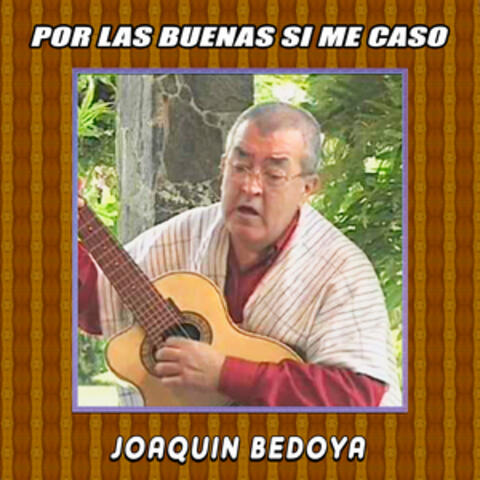 Por las Buenas Si Me Caso