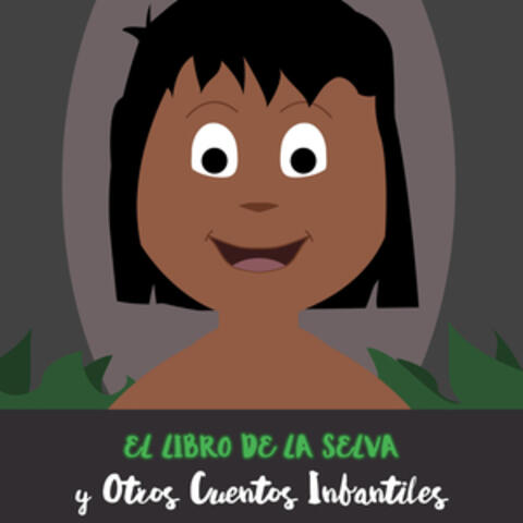 El Libro de la Selva y Otros Cuentos Infantiles