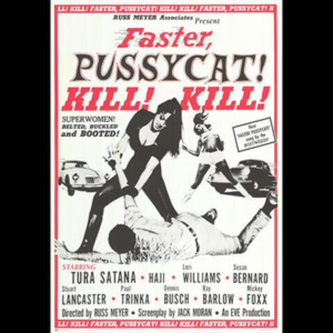 Russ Meyer's Faster, Pussycat! Kill! Kill!