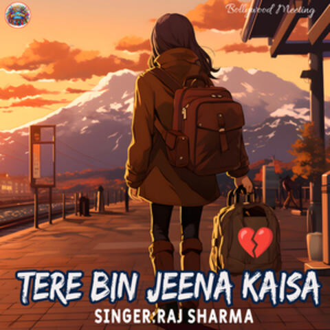 Tere Bina Jeena Kaisa