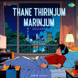 Thane Thirinjum Marinjum
