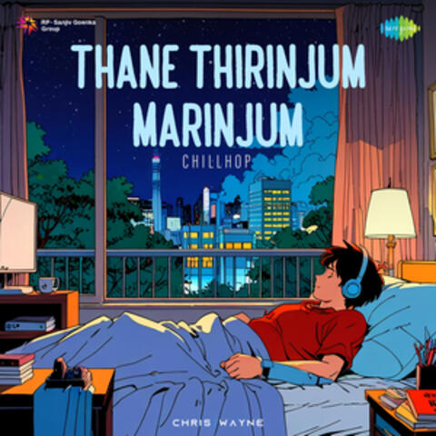Thane Thirinjum Marinjum