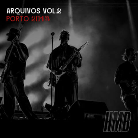 Arquivos Vol. 2 - Ao vivo no Porto 2015