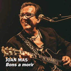 Bons a Morir (Blues Per a Joan Vinyals)
