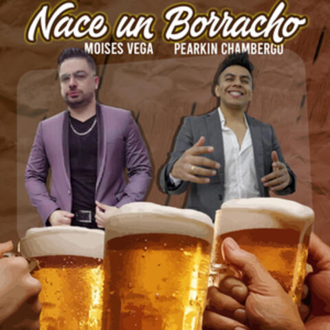 Nace un Borracho