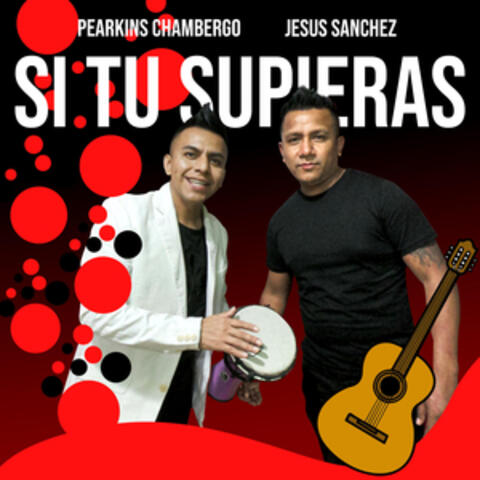 Si tu supieras