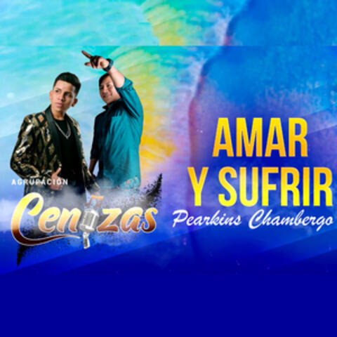 Amar y Sufrir