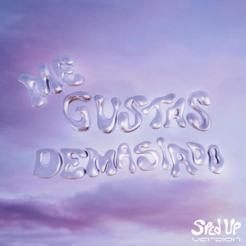 Me Gustas Demasiado
