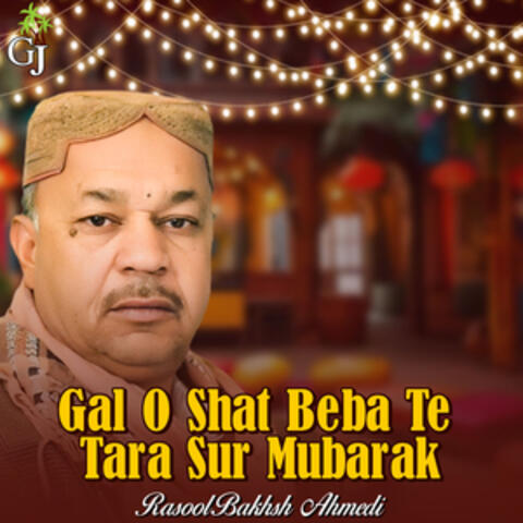 Gal O Shat Beba Te Tara Sur Mubarak