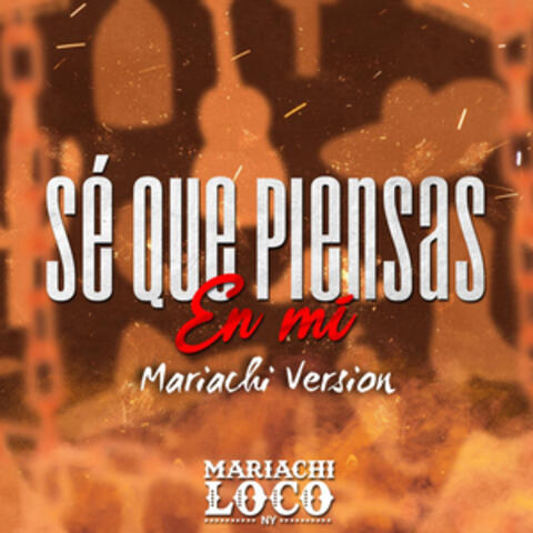 Sé que piensas en mí