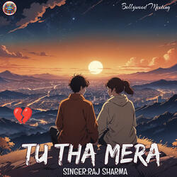 Tu Tha Mera
