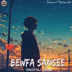 Bewafa Sansee