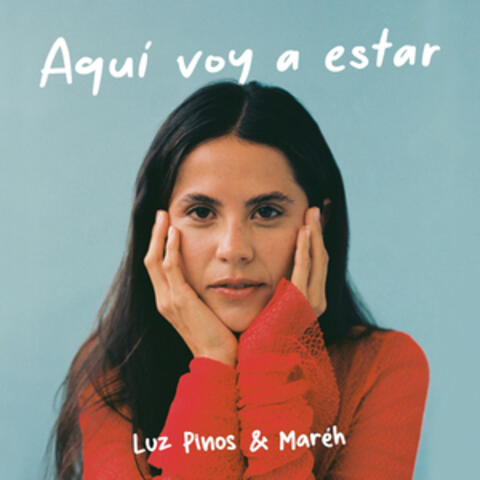 Aquí voy a estar