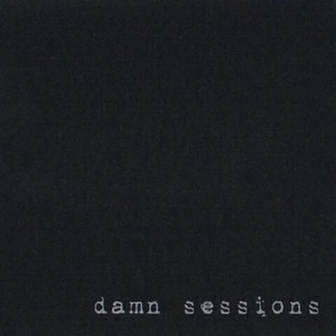Damn Sessions