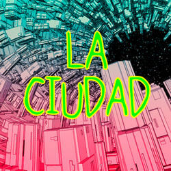 La Ciudad