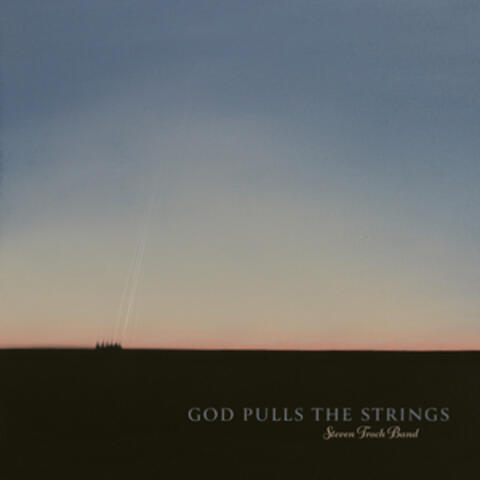 God Pulls The Strings