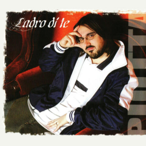 Ladro di te