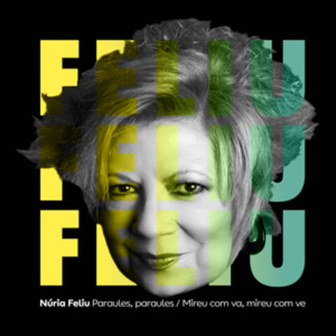 Paraules, Paraules. Mireu Com Va, Mireu Com Ve