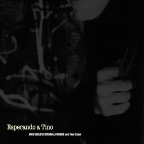 Esperando a Tino