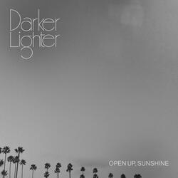 Open Up, Sunshine
