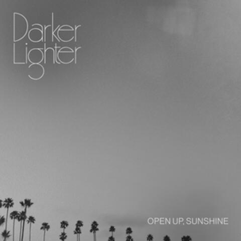 Open Up, Sunshine