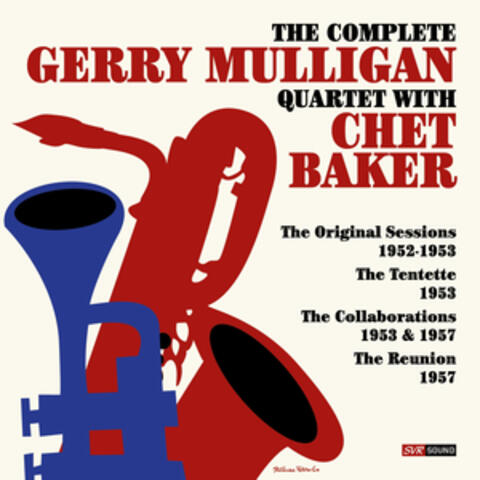 The Complete Gerry Mulligan Quartet with Chet Baker 1952-1957 (Restauración 2024)