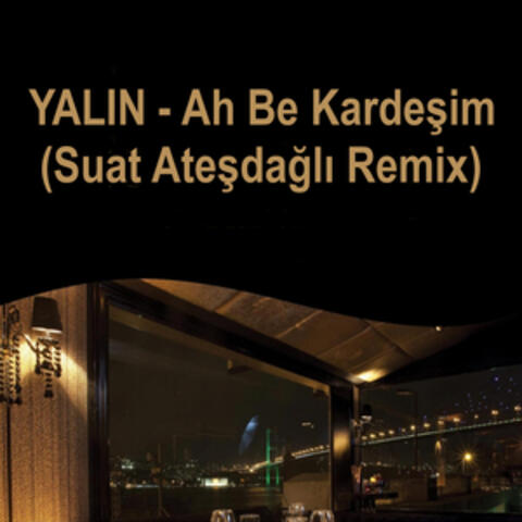 Ah Be Kardeşim