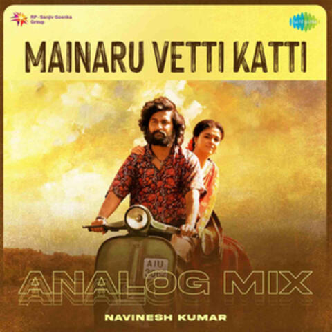 Mainaru Vetti Katti