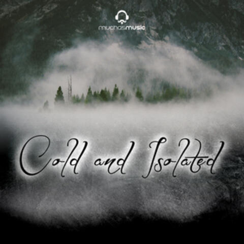 Cold and Isolated
