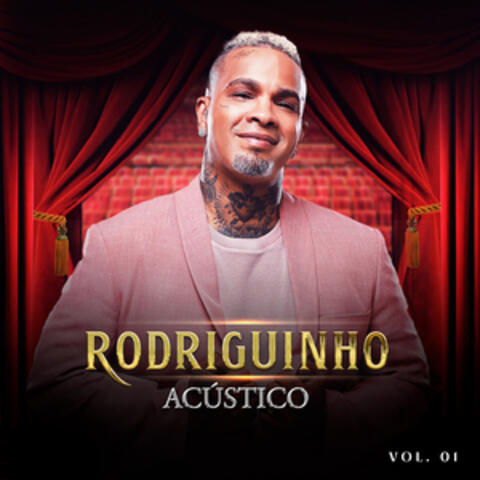 Rodriguinho Acústico, Vol. 01