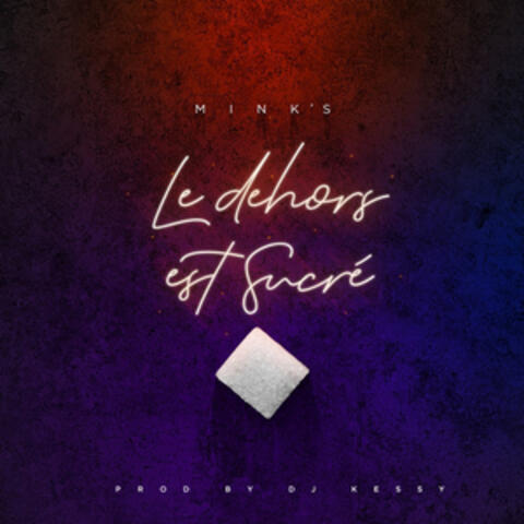 Le dehors est sucré