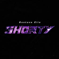 Shorty