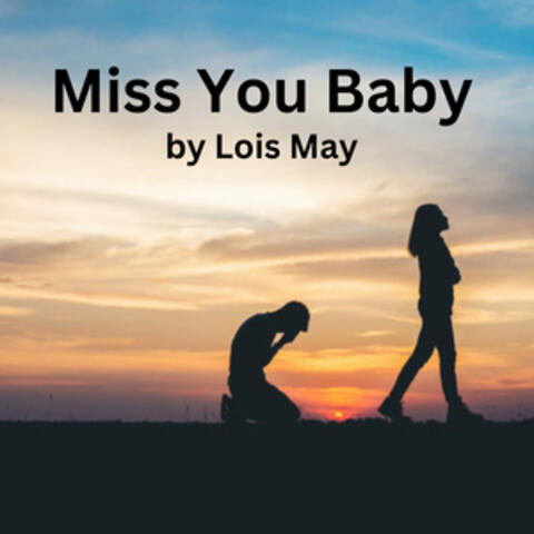 Miss You Baby