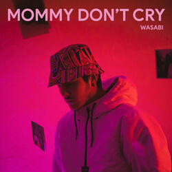 Momma Dont Cry