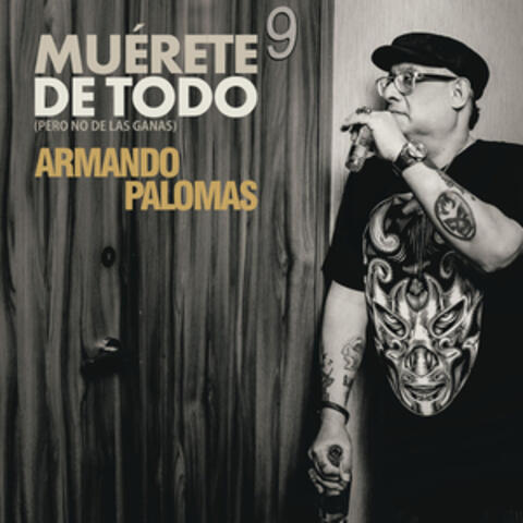 Muérete de Todo (Pero No de las Ganas)