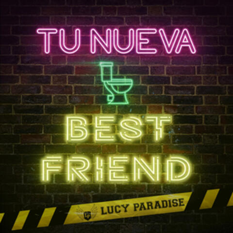 Tu Nueva Best Friend