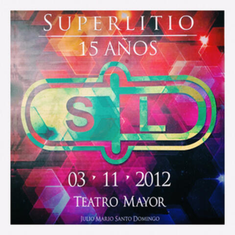 15 Años de SUPERLITIO