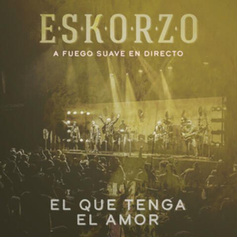 El Que Tenga el Amor