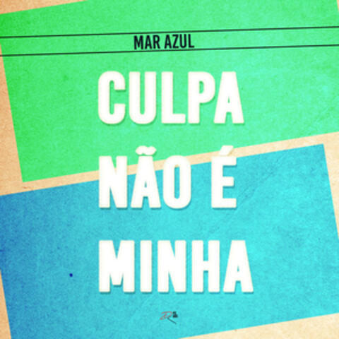 Culpa Não é Minha