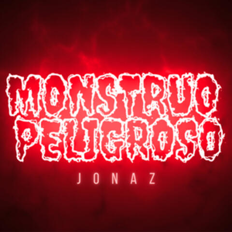 Monstruo Peligroso