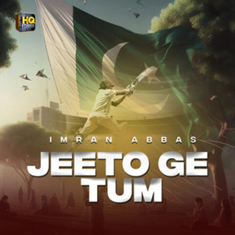 Jeeto Ge Tum