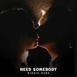 Need Somebody
