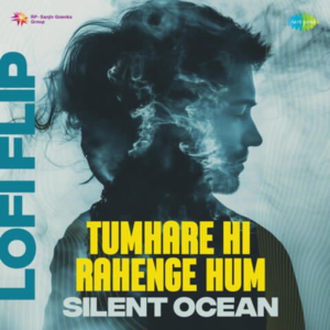 Tumhare Hi Rahenge Hum