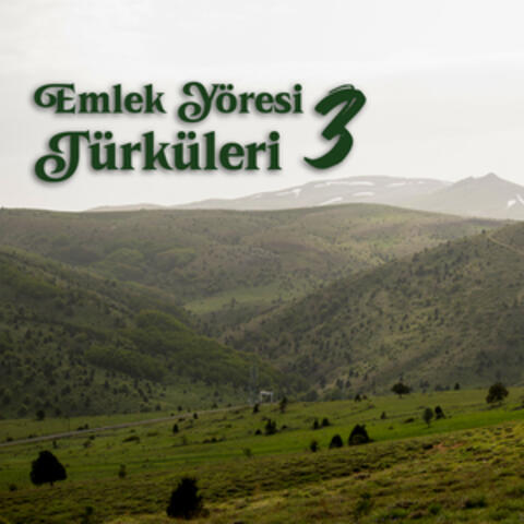 Emlek Türküleri 3