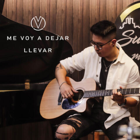 Me Voy a Dejar Llevar