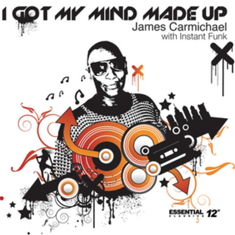 I Got My Mind Made Up