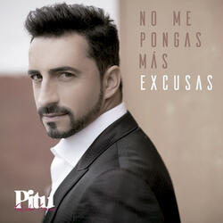 No Me Pongas Más Excusas
