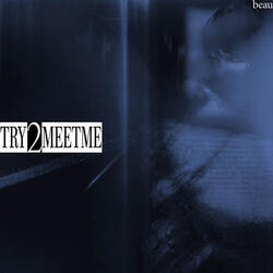 TRY2MEETME